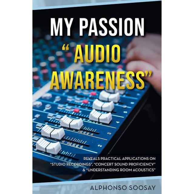 Book cover for My Passion Audio Awareness revised Stratton Press edition by Alphonso Soosay